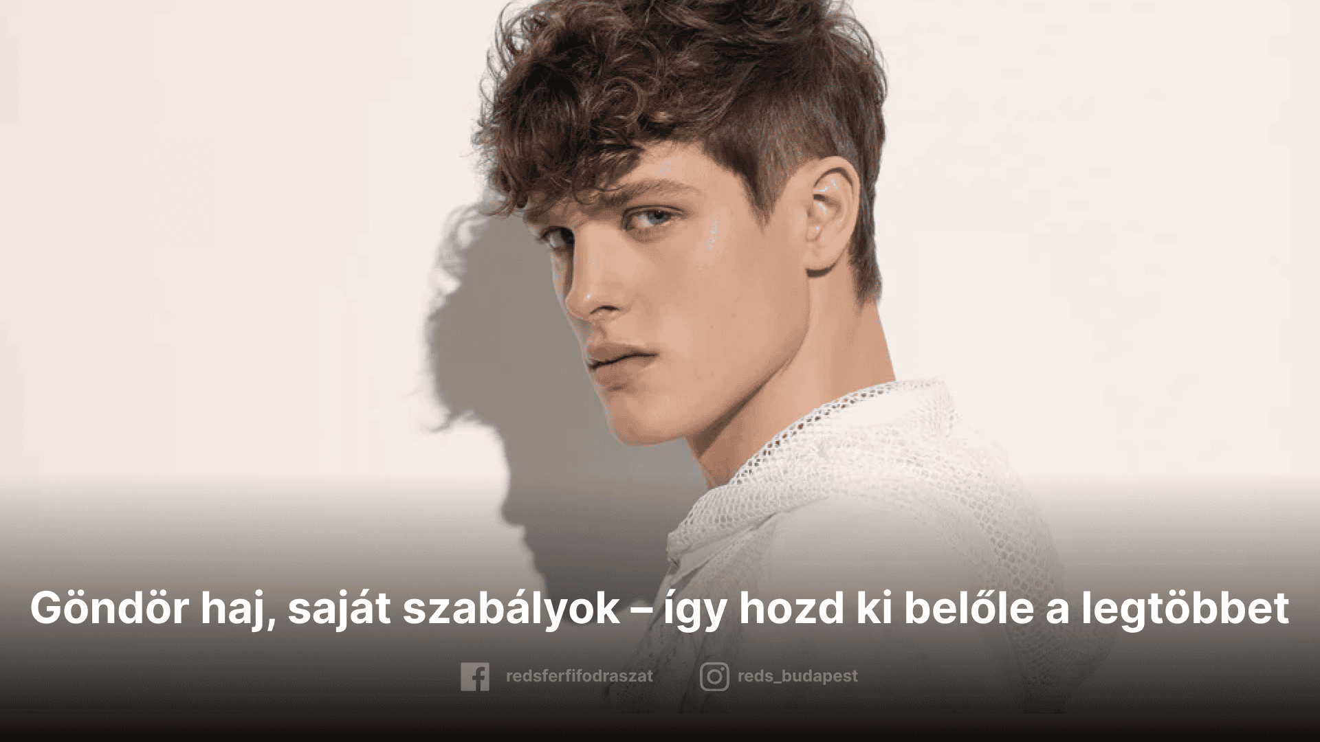 Göndör haj, saját szabályok – így hozd ki belőle a legtöbbet