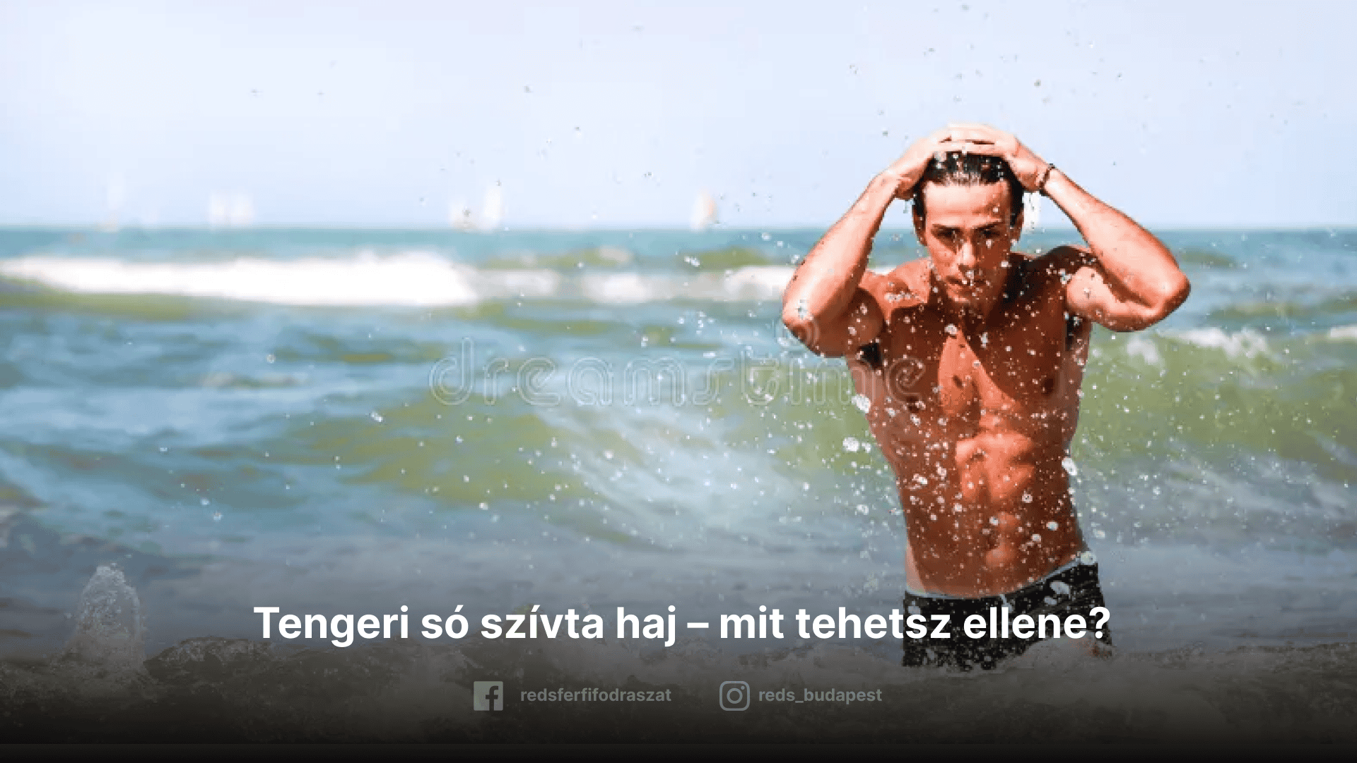 Tengeri só szívta haj - mit tehetsz ellene?